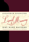Image for Liquid memory: why wine matters