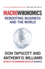 Image for MacroWikinomics: rebooting business and the world