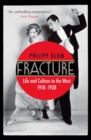 Image for Fracture: life and culture in the West, 1918-1938