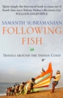 Image for Following fish  : travels around the Indian coast