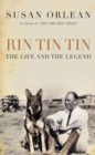 Image for Rin Tin Tin  : the life and legend of the world&#39;s most famous dog