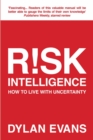 Image for Risk intelligence: how to live with uncertainty