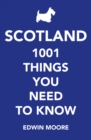 Image for Scotland: 1,000 things you need to know