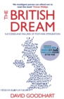 Image for The British dream: successes and failures of post-war immigration