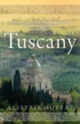 Image for Tuscany: a history