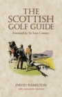 Image for The Scottish golf guide: with best holes, gazetteer, golf miscellany and quotations