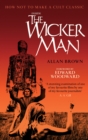 Image for Inside The wicker man: how not to make a cult classic