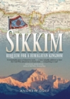 Image for Sikkim: requiem for a Himalayan kingdom