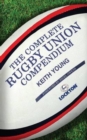 Image for Complete Rugby Union Compendium