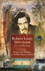 Image for Robert Louis Stevenson: the Argentina edition : an anthology of Stevenson&#39;s writing chosen by Adolfo Bioy Casares and Jorge Luis Borges