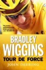 Image for Bradley Wiggins: tour de force