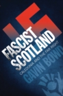 Image for Fascist Scotland: Caledonia and the far right