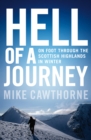 Image for Hell of a journey: on foot through the Scottish Highlands in winter