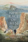 Image for New Race of Men: Scotland 18151914