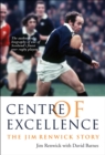 Image for Centre of Excellence: The Jim Renwick Story