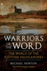 Image for Warriors of the word: the world of the Scottish Highlanders