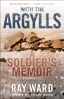 Image for With the Argylls: a soldier&#39;s memoir
