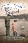 Image for A grass bank beyond: memories of Mull