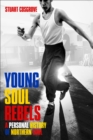 Image for Young soul rebels: a personal history of northern soul