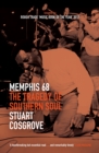 Image for Memphis 68: the tragedy of southern soul