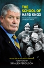 Image for The school of hard Knox: the autobiography of Archie Knox