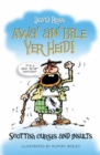 Image for Awa&#39; an&#39; bile yer heid!: Scottish curses and insults