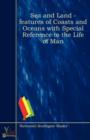 Image for Sea And Land - Features Of Coasts And Oceans With Special Reference To The Life Of Man