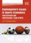Image for Contemporary issues in sports economics: participation and professional team sports