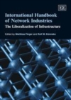 Image for International handbook of network industries: the liberalisation of infrastructure