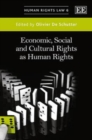 Image for Economic, Social and Cultural Rights as Human Rights
