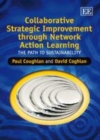 Image for Collaborative strategic improvement through network action learning: the path to sustainability