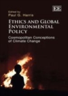 Image for Ethics and global environmental policy: cosmopolitan conceptions of climate change