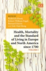 Image for Health, Mortality and the Standard of Living in Europe and North America since 1700