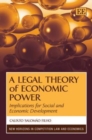 Image for A Legal Theory of Economic Power