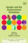 Image for Gender and the Dysfunctional Workplace