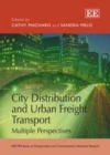 Image for City distribution and urban freight transport: multiple perspectives