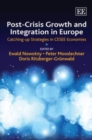 Image for Post-crisis growth and integration in Europe  : catching-up strategies in CESEE economies