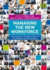 Image for Managing the new workforce: international perspectives on the millennial generation