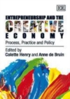 Image for Entrepreneurship and the creative economy: process, practice and policy