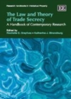 Image for The law and theory of trade secrecy: a handbook of contemporary research