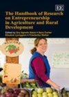 Image for The handbook of research on entrepreneurship in agriculture and rural development