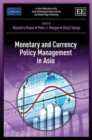 Image for Monetary and currency policy management in Asia  : implications of the global financial crisis
