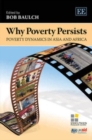 Image for Why poverty persists  : poverty dynamics in Asia and Africa