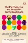 Image for The Psychology of the Recession on the Workplace