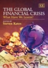 Image for The global financial crisis: what have we learnt?