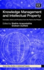 Image for Knowledge management and intellectual property  : concepts, actors and practices from the past to the present