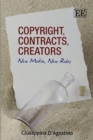 Image for Copyright, contracts, creators  : new media, new rules