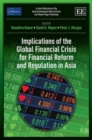 Image for Implications of the Global Financial Crisis for Financial Reform and Regulation in Asia