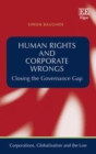 Image for Human rights and corporate wrongs: closing the governance gap