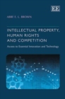 Image for Intellectual Property, Human Rights and Competition